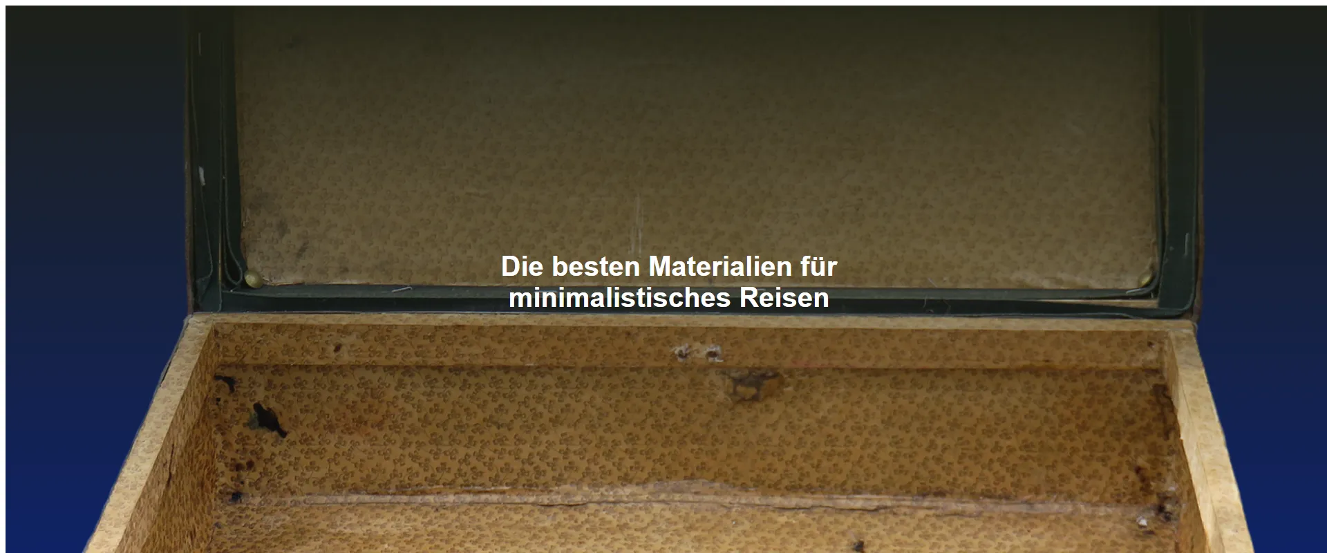 Die besten Materialien für minimalistisches Reisen