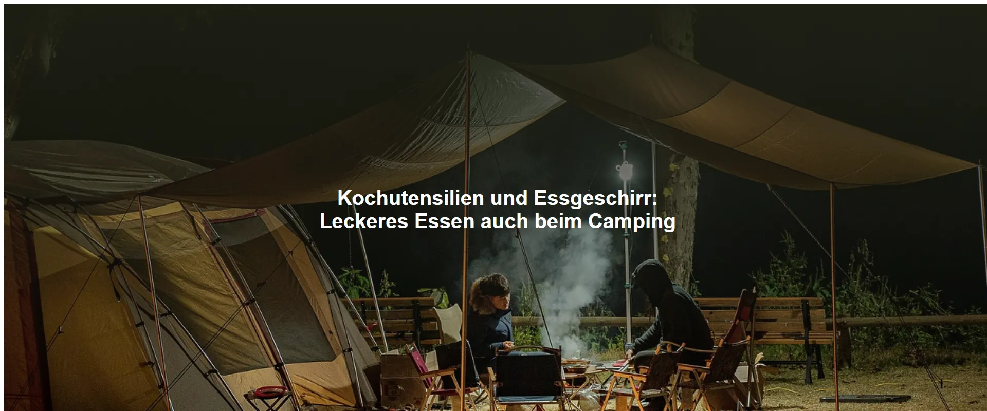 Kochutensilien und Essgeschirr: Leckeres Essen auch beim Camping