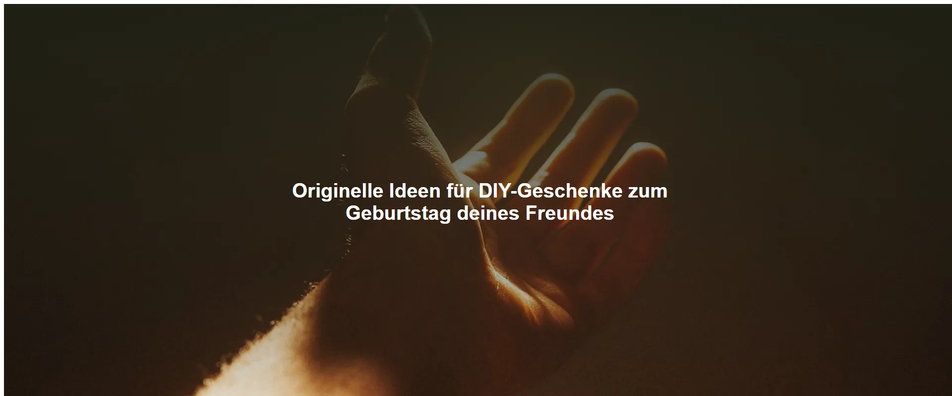 Originelle Ideen für DIY-Geschenke zum Geburtstag deines Freundes
